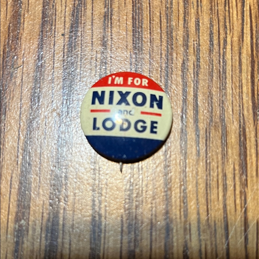 Vintage 'I'm for Nixon and Lodge' Campaign Pin - Red, White & Blue